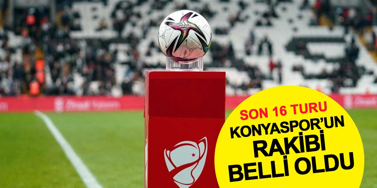 Konyaspor un Ziraat Türkiye Kupası Son 16 Turu ndaki rakibi belli oldu