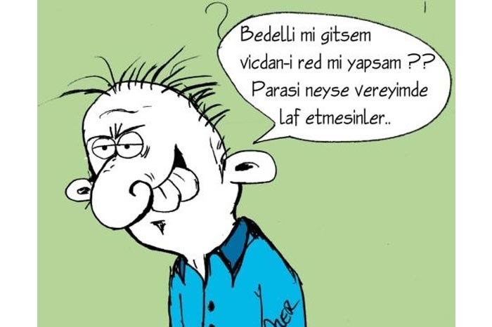Bedelli askerlik karikatürlere yansıdı 13