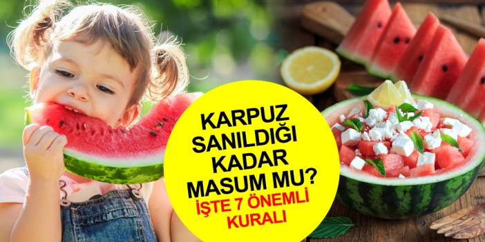 Karpuz yerken bu uyarılara dikkat! Beyaz kısımlarını tüketirseniz ne oluyor?