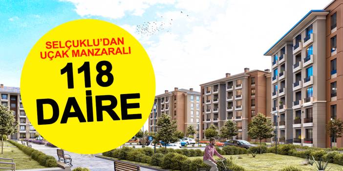 Uçak Manzaralı Yeni Yaşam Alanı: Selçuklu'dan 118 Konutluk Dev Proje!
