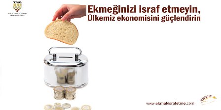 Ekmek israfı yapılmazsa neler kazanırız? 9