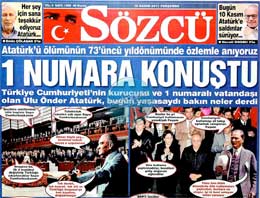 Atatürk yaşasaydı Sözcü'ye ne derdi?