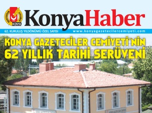 Konya Gazeteciler Cemiyeti'nden 62. yıla özel dergi