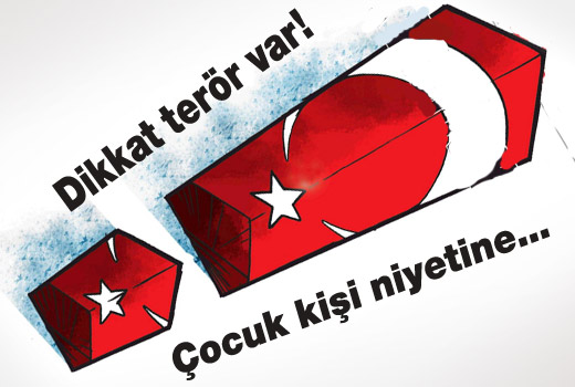 Çocuk kişi niyetine... Dikkat terör!
