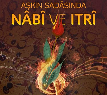 Nabi ile Itri Selçuk’ta buluşacak