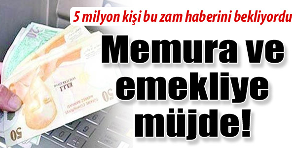 Memuru sevindirecek haber