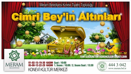 "Cimri Bey'in Altınları" sahneleniyor