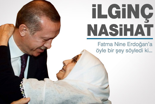 Fatma Nine'den Erdoğan'ı güldüren nasihat!