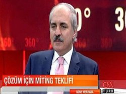 Numan Kurtulmuş'tan 4 miting çağrısı
