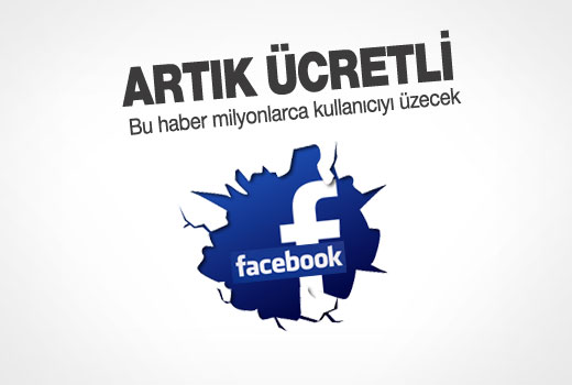 Facebook'un o hizmeti artık ücretli