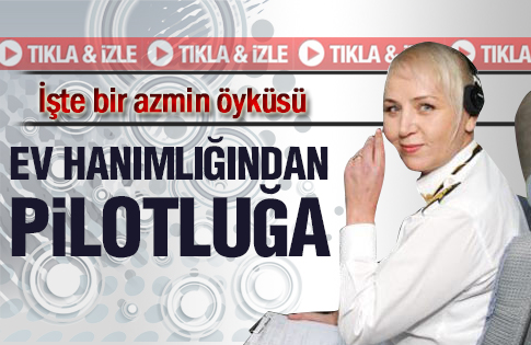 Tezgahtardı pilot oldu