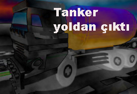 Tanker kazasında 1 kişi öldü