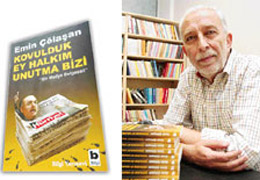 'Beni böyle kovdular ey halkım'