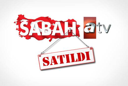 Sabah ve ATV satıldı mı?