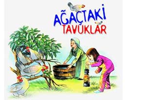 Ağaçtaki tavuklar masalı