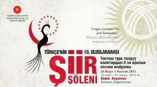 Türkçe'nin 10. Uluslararası Şiir Şöleni Bişkek'te