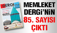 Memleket Dergi en özel sayısı ile yine dopdolu