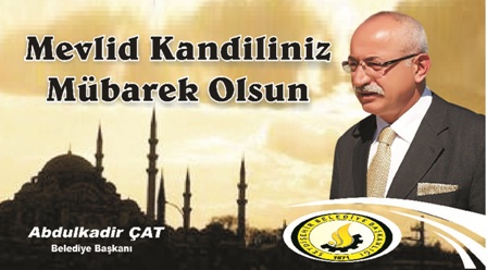 Abdulkadir Çat’tan Mevlid Kandili mesajı
