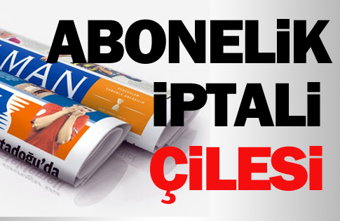 ZAMAN Gazetesi abonelik iptalleri işkenceye döndü
