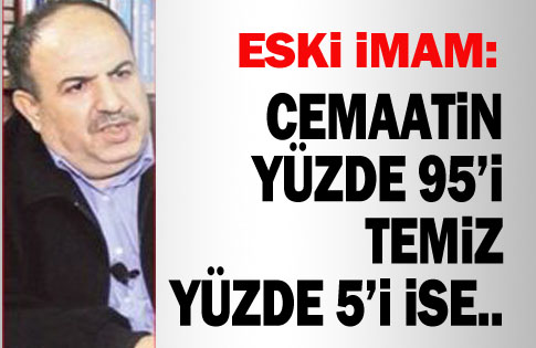 Cemaat İmamı Selim Çoraklı, cemaatin iç yapısını anlattı