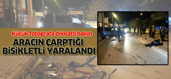 Hafif ticari aracın çarptığı bisikletli yaralandı