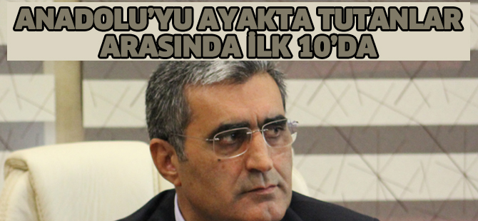 Konuk, Anadolu’yu ayakta  tutanlar arasında İlk 10’da