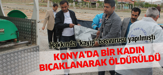 Konya'da bir kadının bıçaklanarak öldürülmesi