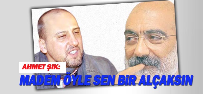 Ahmet Şık'tan Ahmet Altan'a alçak tepkisi