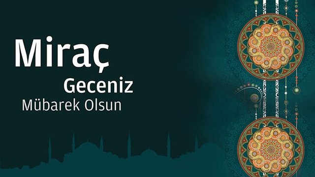 Miraç Kandili Nedir? BU GECE NASIL DEĞERLENDİRİLEBİLİR?