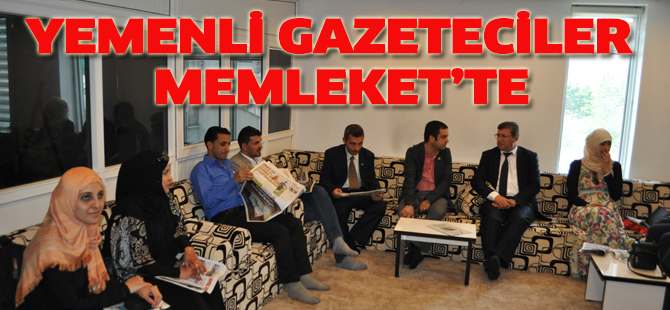 Yemenli Gazeteciler Memleket'te