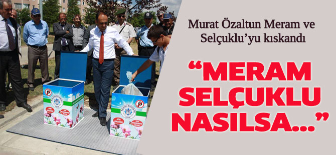 Özaltun'un hedefi Meram ve Selçuklu