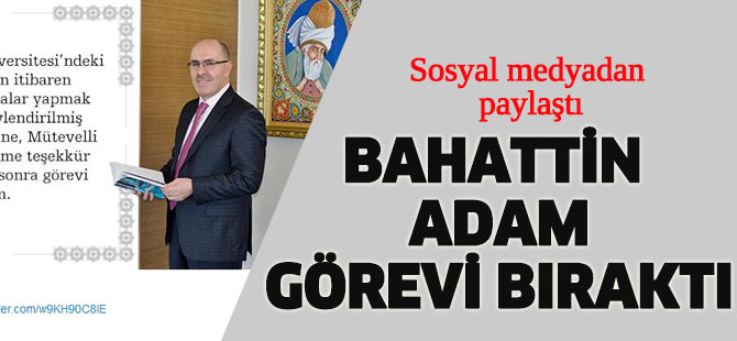 Prof. Dr. Bahattin Adam “Veda” etti