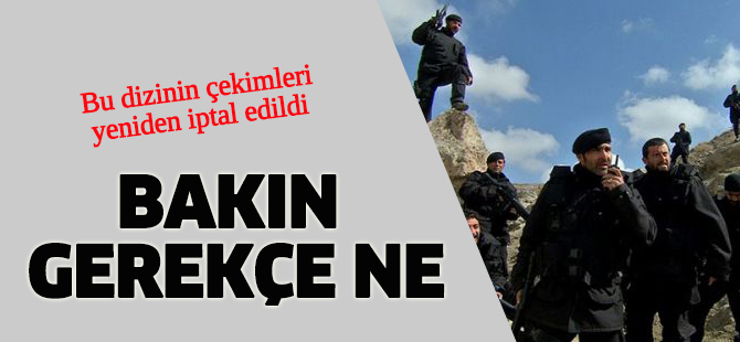 O dizinin çekimleri yeniden iptal edildi