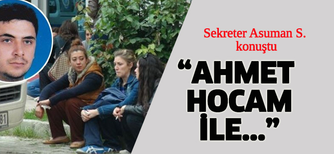 Profesör cinayeti ile ilgili sekreter konuştu