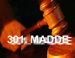 301. Madde Değişikliği KABUL