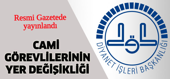 Cami Görevlilerinin Yer Değişikliği