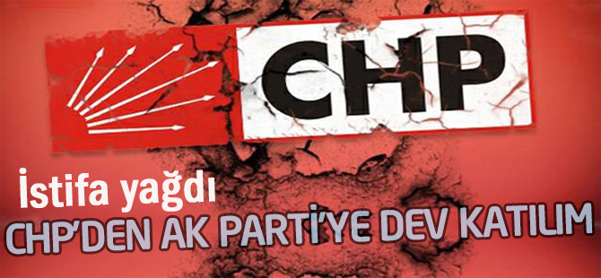 CHP'den AK Parti'ye dev katılım