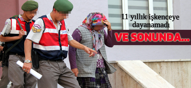 11 yıllık işkenceye dayanamayıp kocasını öldürdü