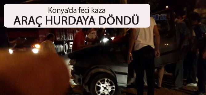 Konya'da feci kaza