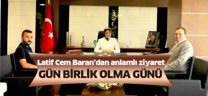 Latif Cem Baran’dan anlamlı ziyaret