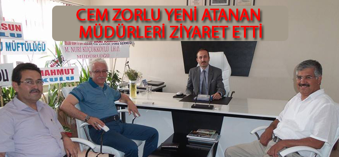 Cem Zorlu'dan yeni müdürlere ziyaret