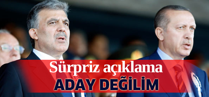 Sürpriz açıklama: Aday değilim