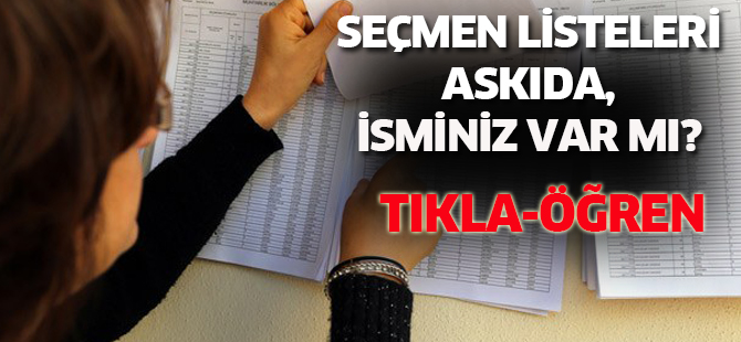 Seçmen listeleri askıda, isminiz var mı?TIKLA-ÖĞREN