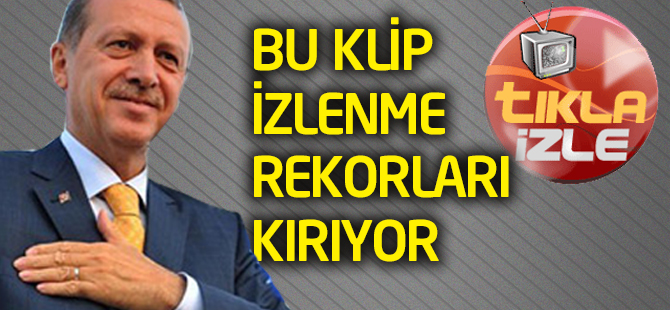 Bu klip izlenme rekorları kırıyor