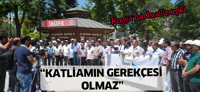 Konya’dan İsrail saldırılarına tepki