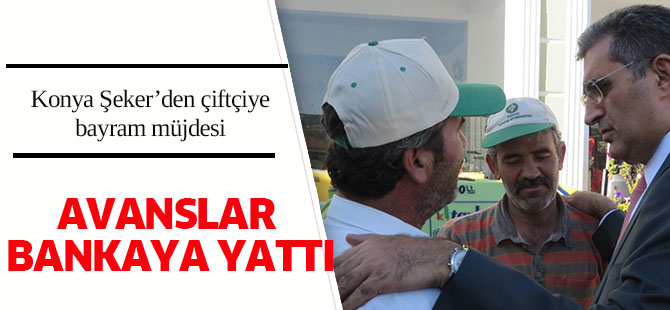 Konya Şeker'den çiftçiye bayram müjdesi