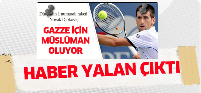 Müslüman olacağı haberi yalan çıktı