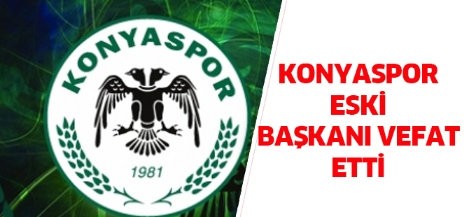 Konyaspor eski başkanı Halis Ünal vefat etti