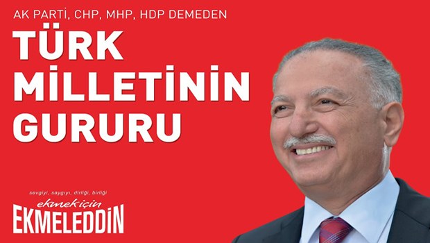 YSK'dan İhsanoğlu afişine kapatma kararı!
