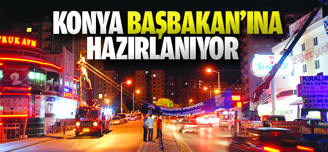 Konya Erdoğan'a hazırlanıyor